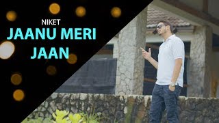 Download lagu Janu Meri Jaan | Cover | Niket | Shaan (1980) | Kishore Kumar, Mohammed Rafi mp3 Download lagu Janu Meri Jaan | Cover | Niket | Shaan (1980) | Kishore Kumar, Mohammed Rafi mp3