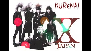 X Japan Kurenai &quot;紅&quot; LYRICS
