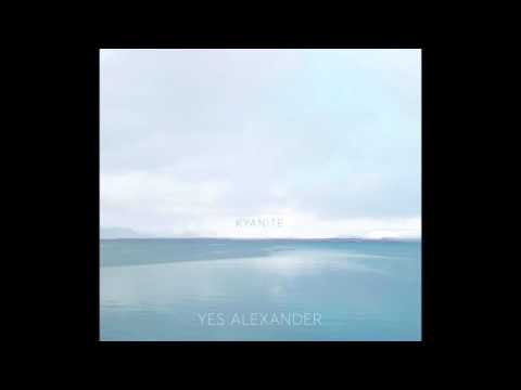 FEELINGS - YES ALEXANDER (KYANITE OFFICIAL)