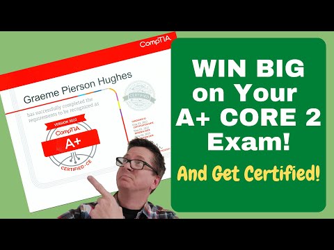 How To Pass CompTIA's A+ Core 2 Exam