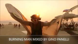 BURNING MAN MIX 2023 | BY GINO PANELLI (Progressive , Deep &amp; Melodic Techno)