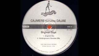 Cajmere ft. Brighter Days (Underground Goodies Mix)