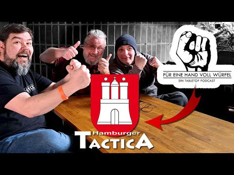 Live PODCAST von der Hamburger Tactica | Für eine Hand voll Würfel!