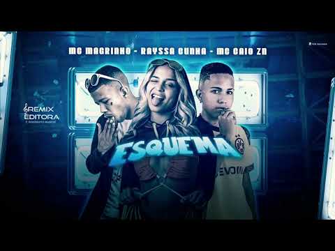 RAYSSA CUNHA, MC CAIO ZN E MC MAGRINHO - ESQUEMA - REMIX BREGA FUNK (DJ RUAN)