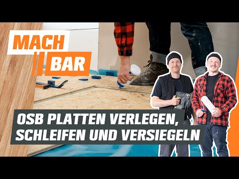 Laying, sanding, and sealing OSB boards | OBI