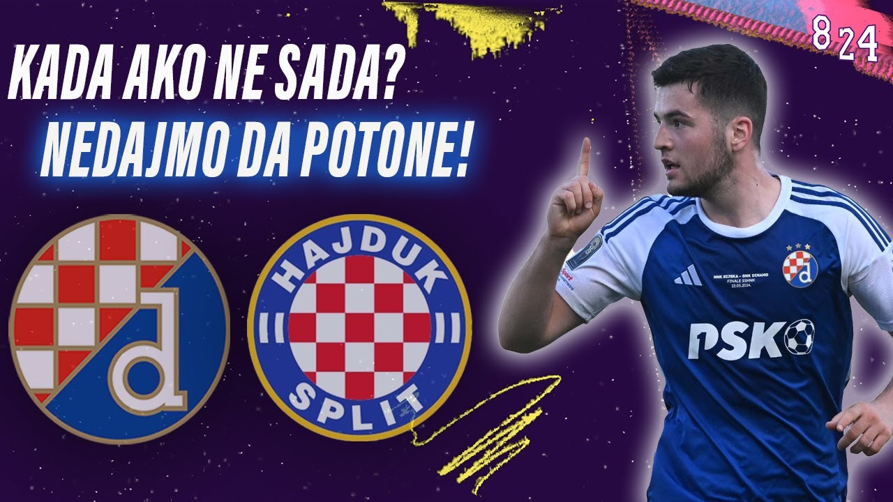 Najava: Dinamo - Hajduk / Dvajsčetvorka #171