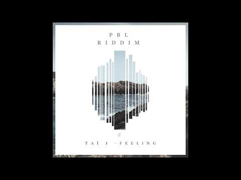 Taï J - Feeling ( PBL Riddim )