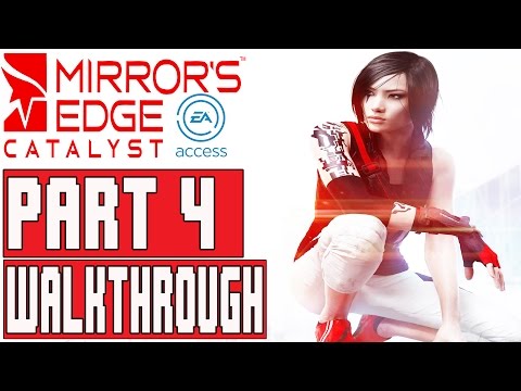 Mirror's Edge Catalyst Gameplay Walkthrough Part 4 (1080p) - No Commentary FULL GAME