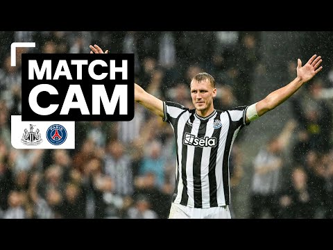 MATCH CAM 🎥 Newcastle United 4 PSG 1 | UCL | UNSEEN FOOTAGE! 😍