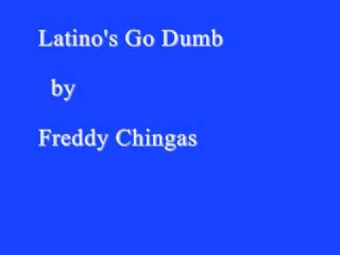 latino's go dumb