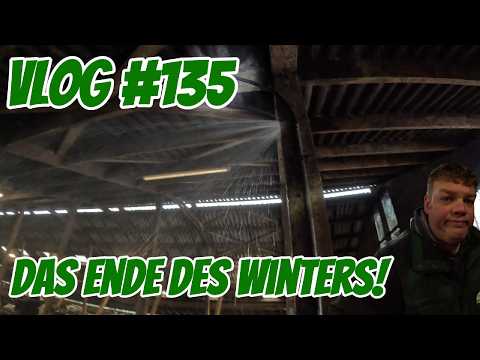 Farm-Vlog #135 Das Ende des Winters!
