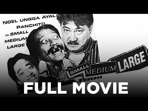 SMALL MEDIUM LARGE: Rene Requeistas, Jimmy Santos & Noel Ungga Ayala | Full Movie