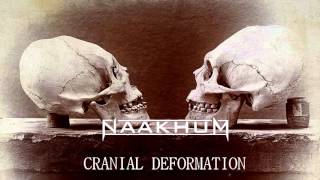 Naakhum - Cranial Deformation