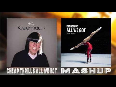 Cheap Thrills / All We Got Mashup of Sia, Sean Paul, Robin Schulz & KIDDO!