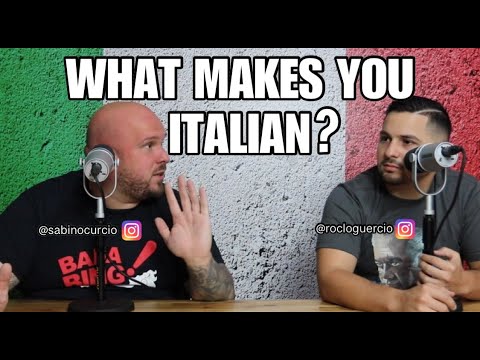 WHAT MAKES YOU ITALIAN?