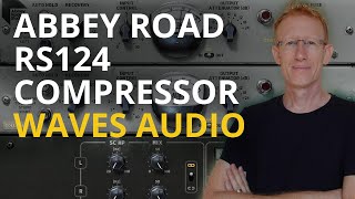 Video thumbnail for Waves Abbey Road RS124 Compressor - Review and Demo by UDi Audio