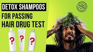Most Effective Hair Detox Shampoos for Passing Hair Follicle Drug Test in 2024