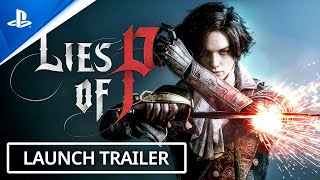 Lies of P - Launch Trailer Trailer