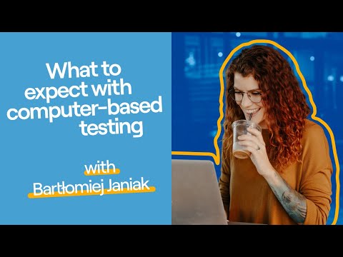 What to expect with computer-based testing
