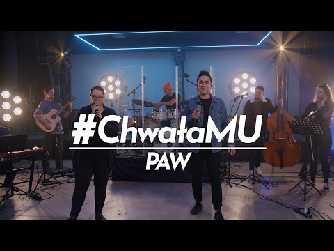 #ChwałaMU [#09] - Modlitwa Uwielbienia | PAW