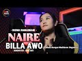 Bugis Viral ️NAIRE BILLA AWO Padana Bungae Maddenne Unganna Cipt Agus Anti Risma Ramdhani