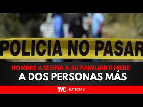 TRAGEDIA EN CHOLOMA: Hombre asesina a su familiar e hiere a dos personas más