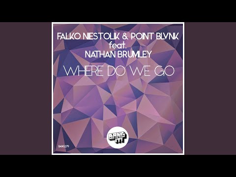 Where Do We Go (feat. Nathan Brumley) (Radio Edit)