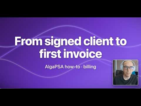 Your First AlgaPSA Invoice