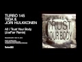 Tiga & Jori Hulkkonen - Trust Your Body (JoeFarr ...
