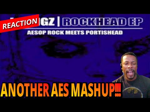 AESOP Mashup!!! AESOP ROCK | PORTISHEAD - FREEZE/SOUR TIMES (reaction)