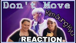KIM SUNGGYU "Don't Move" (SHINE Live ver.) MV REACTION