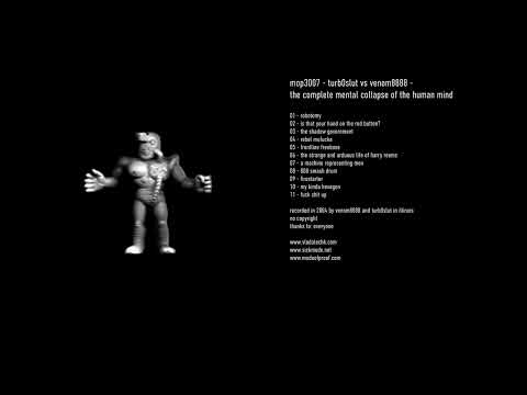 mop3007 - turb0slut vs venom8888 - the complete mental collapse of the human mind
