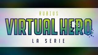 Download lagu Virtual Hero La Serie (Rubius Música) mp3
