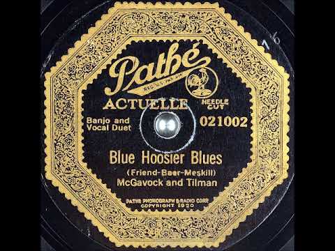 Blue Hoosier Blues ~ McGavock and Tilman (Mitchell Brothers) (1923)