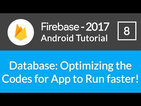 Android Studio Firebase Backend Tutorial #8 - Optimizing the Database Codes inside Android App