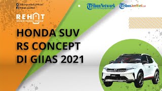 REHAT: Honda Belum Memproduksi Massal SUV RS Concept yang Dipajang di GIIAS 2021