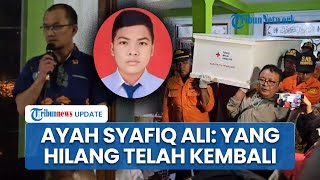Jenazah Syafiq Ali Dibawa Pulang ke Magelang, Ayah: yang Hilang Telah Kembali Walau Terakhir