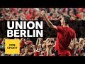 FC Union Berlin: 'A rebellious football club in a rebellious city'