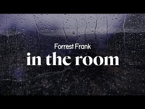 forrest frank - in the room (lyrics)