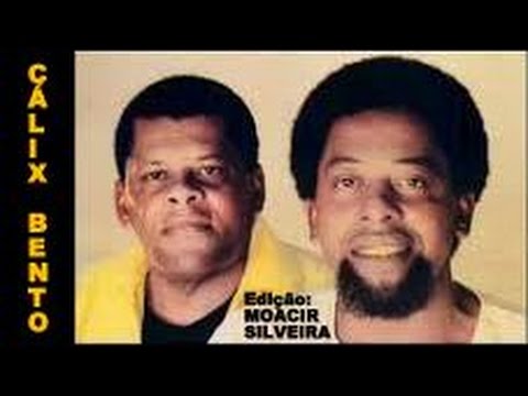 CÁLIX BENTO com PENA BRANCA e XAVANTINHO, edição MOACIR SILVEIRA