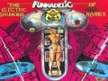 Funkadelic ~ Funk Gets Stronger (Part 1)
