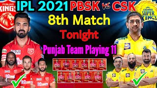 IPL 2021 Match 8 | Punjab Kings Vs Chennai Super Kings 8th Match | Punjab Playing 11 | PBKS Vs CSK |
