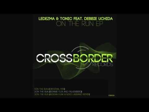 Ledezma & Tonic feat. Debbie Uchida - On the run