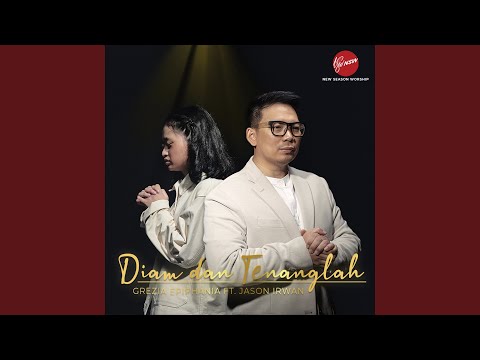 Diam dan Tenanglah (feat. Jason Irwan)