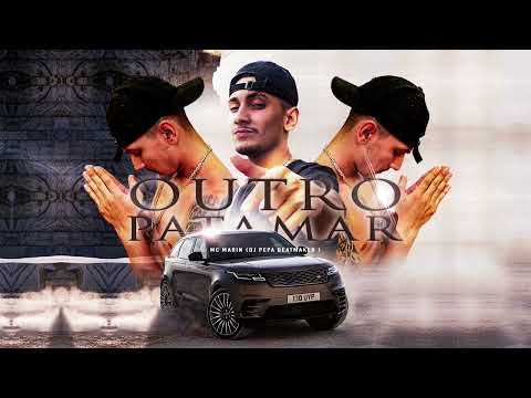 Mc Marin - Outro Patamar (prod. Pêpa Beatmaker)