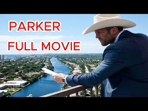 Action Movie Parker 2021 Jason Statham Full Movie