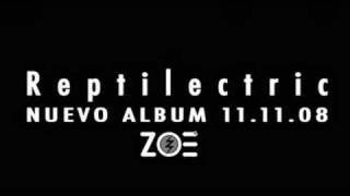 ZOE REPTILECTRIC (AUDIO ORIGINAL)