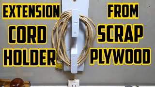 VERY SIMPLE DIY EXTENSION CORD HOLDER||REYMZ BUILDS
