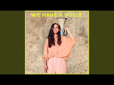 We Have a Voice