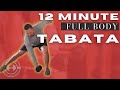Burn Fat Fast With This 12 Minute Full Body Tabata Workout